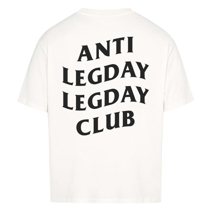 Anti Legday (Backprint) Oversized Shirt
