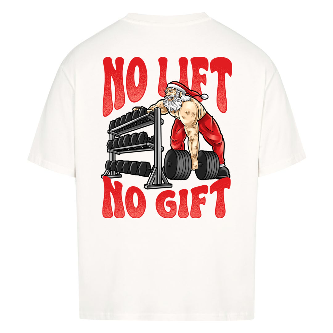 No lift no gift (Backprint) Oversized Shirt