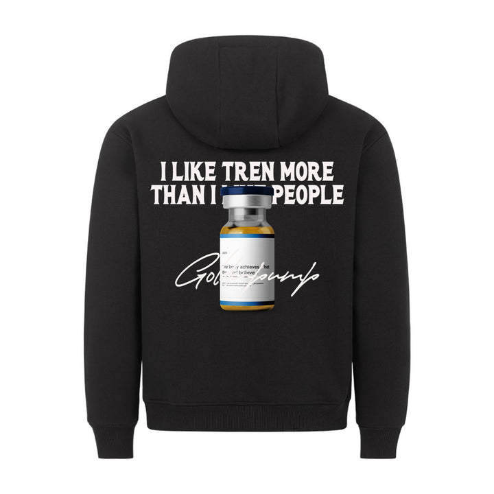 i like Tren more (Backprint) Hoodie