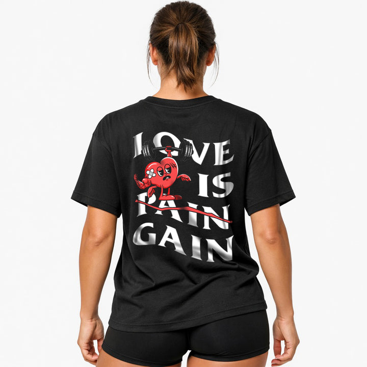Love is Gain Oversized (Backprint) Shirt