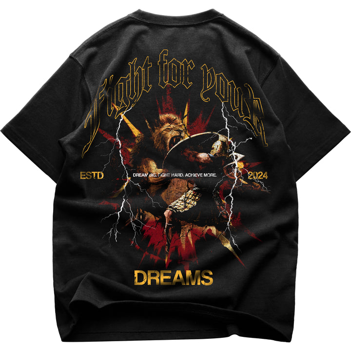 Fight for your dreams Oversized (Backprint) Shirt