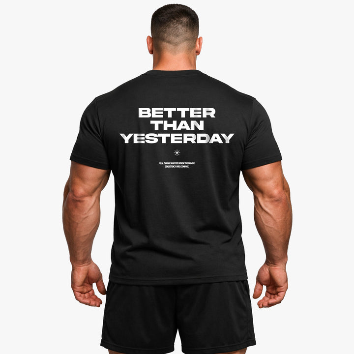 Better Than Yesterday (Backprint) T-Shirt